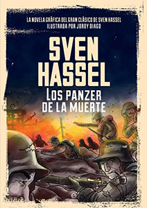 Sven Hassel Los Panzer De La Muerte novela gráfica
